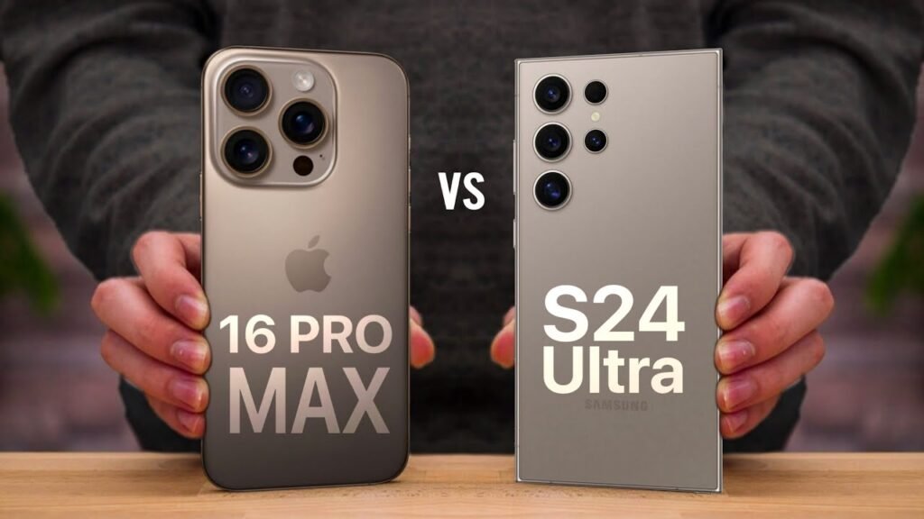 iPhone 16 Pro Max or Galaxy S24 Ultra