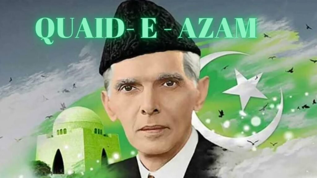 Quaid Ka Pakistan: Remembering Jinnah in a Time of Hope and Hard Questions Quaid Ka Pakistan